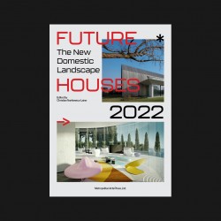 Future House: The New Domestic Landscape