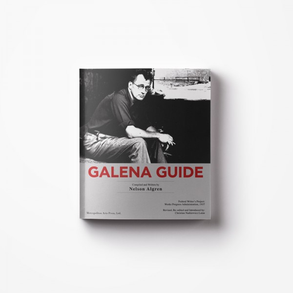 Galena Guide | Compiled and Written by Nelson Algren 