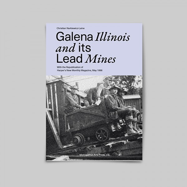 Galena Illinois And Its Lead Mines 7375