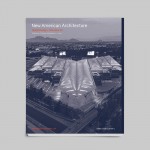 New American Architecture | Global Design + Urbanism XX