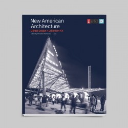 New American Architecture | Global Design + Urbanism XX