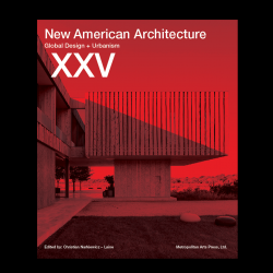 New American Architecture | Global Design + Urbanism XXV